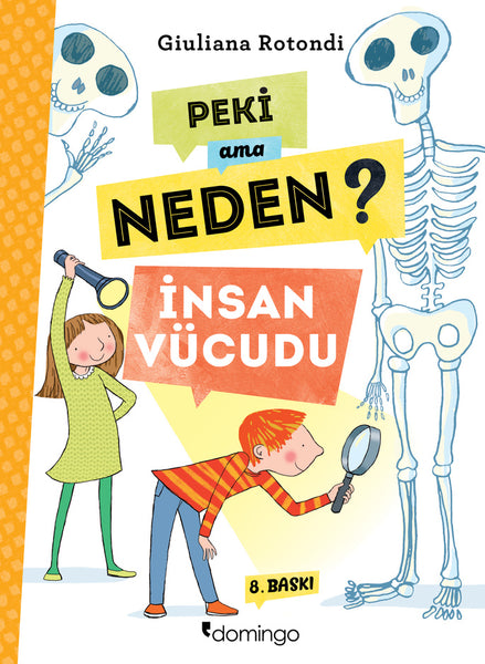 Peki Ama Neden? – İnsan Vücudu