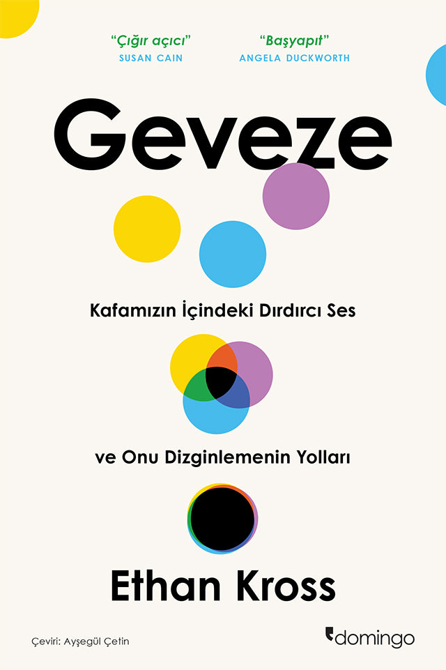 Geveze: Kafamızın İçindeki Dırdırcı Ses ve Onu Dizginlemenin