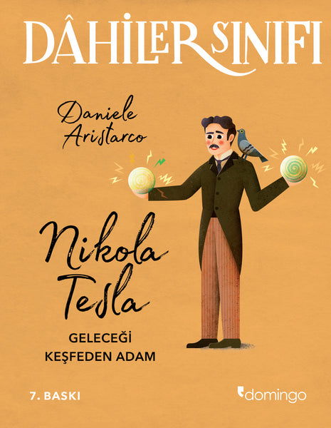Dâhiler Sınıfı - Nikola Tesla: Geleceği Keşfeden Adam