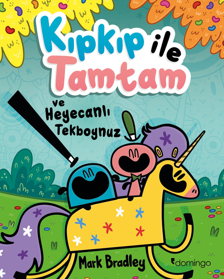 Kıpkıp ile Tamtam ve Heyecanlı Tekboynuz