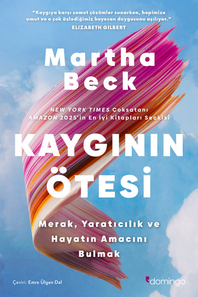 Kaygının Ötesi: Merak, Yaratıcılık ve Hayatın Amacını Bulmak