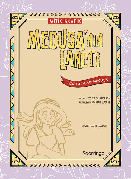 Mitik Grafik - Medusa'nın Laneti (Çizgilerle Yunan Mitolojisi)