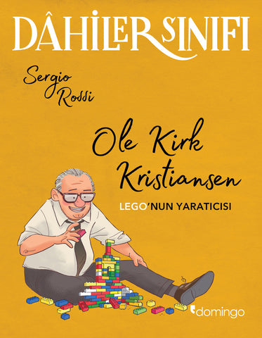 Dahiler Sınıfı - Ole Kirk Kristiansen: LEGO'nun Yaratıcısı