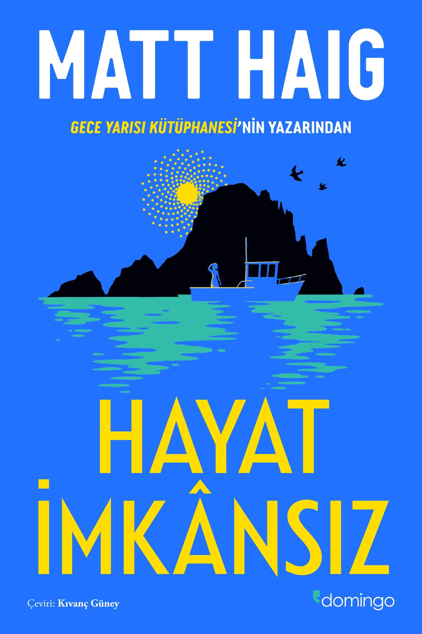 Hayat İmkânsız