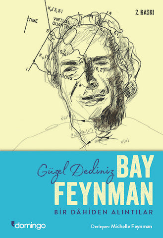 Güzel Dediniz Bay Feynman – Bir Dâhiden Alıntılar