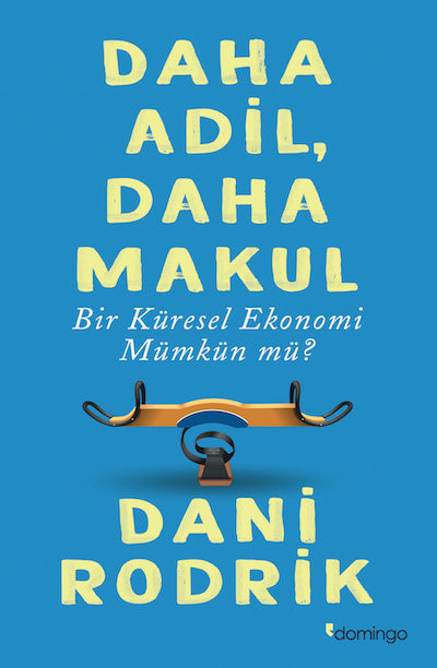 Daha Adil, Daha Makul Bir Küresel Ekonomi Mümkün mü?