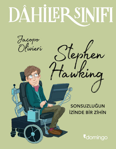 Dâhiler Sınıfı - Stephen Hawking: Sonsuzluğun İzinde Bir Zihin