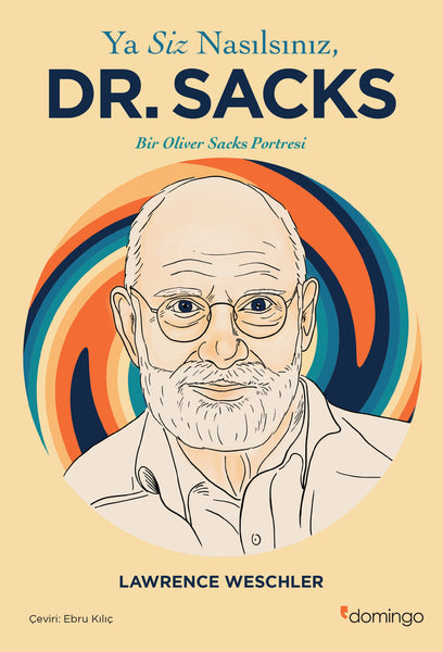 Ya Siz Nasılsınız, Dr. Sacks – DOMİNGO YAYINEVİ